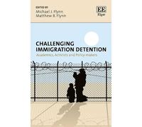 Matthew B. Flynn Challenging Immigration Detention (Copertina rigida)
