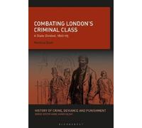 Matthew Bach Combating London’s Criminal Class (Tascabile)