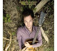 Matthew Barber - True Believer
