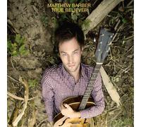 Matthew Barber True Believer (Vinyl LP) 12" Album