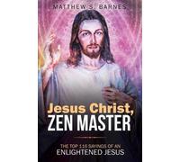 Matthew Barnes Jesus Christ, Zen Master (Tascabile) Zennish