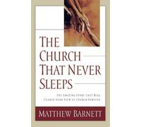 Matthew Barnett The Church That Never Sleeps (Tascabile)
