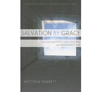 Matthew Barrett Salvation by Grace (Tascabile)