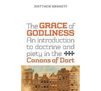 Matthew Barrett The Grace of Godliness (Tascabile)