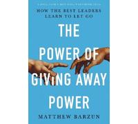 Matthew Barzun The Power of Giving Away Power (Copertina rigida)