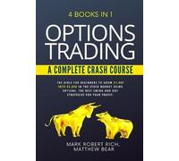 Matthew Bear Mark Robert Rich Bear Options Trading - A Complete Cras (Tascabile)
