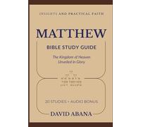 Matthew Bible Study Guide: 20 Studies for Personal and Group Exploration