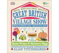 Matthew Biggs Thane Prince RHS Great British Village Show (Copertina rigida)