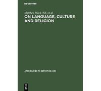 Matthew Black On language, culture and religion (Copertina rigida)