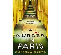Matthew Blake A Murder in Paris (Copertina rigida)