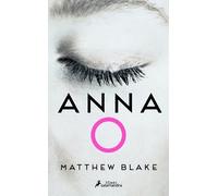 Matthew Blake Anna O (Spanish Edition) (Tascabile)