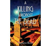 Matthew Booth A Killing Amongst the Dead (Tascabile) Everett Carr Mystery