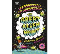 Matthew Bothwel Astrophysics for Supervillains 2 The Great Alien Hun (Tascabile)