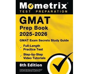 Matthew Bowling GMAT Prep Book 2025-2026 - GMAT Exam Secrets Study G (Tascabile)