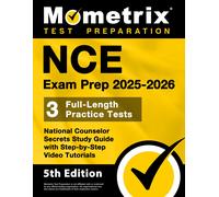 NCE Exam Prep - Full-Length Practice Tests, National Counselor Secrets Study Guide with Step-by-Step Video Tutorials: [5th Edition]
