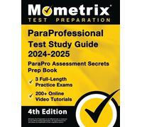 Matthew Bowling ParaProfessional Test Study Guide 2024-2025 - 3 Full (Tascabile)