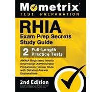 Matthew Bowling RHIA Exam Prep Secrets Study Guide - AHIMA Registere (Tascabile)