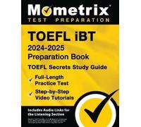 Matthew Bowling TOEFL iBT 2024-2025 Preparation Book - TOEFL Secrets (Tascabile)
