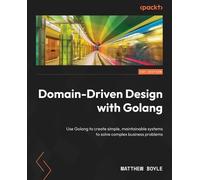Matthew Boyle Domain-Driven Design with Golang (Tascabile)