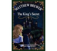 Matthew Brewer: The King's Secret