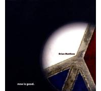 Matthew, Brian - Now Is Good