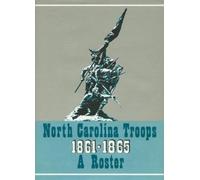 Matthew Brown North Carolina Troops 1861-1865: a Roster (Copertina rigida)