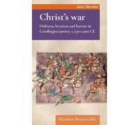 Matthew Bryan Gillis Christ’s war (Copertina rigida) Artes Liberales