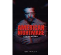 Matthew Bulgo American Nightmare (Tascabile) Oberon Modern Plays