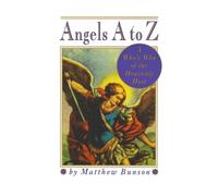 Matthew Bunson Angels A to Z (Tascabile)