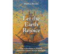 Matthew Burden Let the Earth Rejoice (Tascabile)