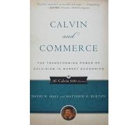 Matthew Burton David W Hall Calvin and Commerce (Tascabile)