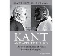 Matthew C. Altman Kant and Applied Ethics (Tascabile)