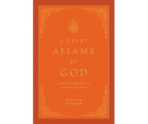 Matthew C. Bingham A Heart Aflame for God (Copertina rigida)