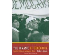 Matthew C. Gutmann The Romance of Democracy (Tascabile)