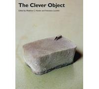 Matthew C. Hunter The Clever Object (Tascabile) Art History Special Issues
