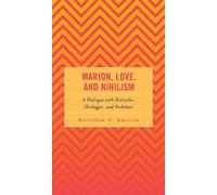 Matthew C. Kruger Marion, Love, and Nihilism (Copertina rigida)