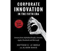 Matthew C Le Merle Alison D Corporate Innovation in the Fifth (Copertina rigida)