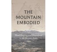 Matthew C. Velasco The Mountain Embodied (Copertina rigida)