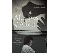 Matthew C. Watson Afterlives of Affect (Tascabile)