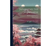 Matthew Calbraith Perry Robert Tomes Japan And The Japanese (Tascabile)
