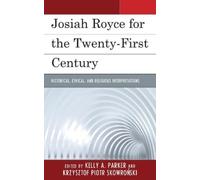 Matthew Caleb Flamm Josiah Royce for the Twenty-first Century (Copertina rigida)