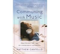 Matthew Cantello COMMUNING WITH MUSIC (Tascabile)