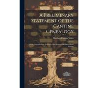 Matthew Cantine Juli A Preliminary Statement of the Cantine Genealo (Tascabile)