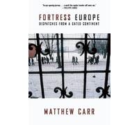 Matthew Carr Fortress Europe (Copertina rigida)