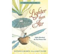 Matthew Clark Smith Lighter than Air (Copertina rigida) Candlewick Biographies