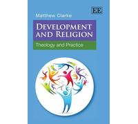 Matthew Clarke Development and Religion (Copertina rigida)