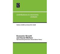 Matthew Clarke Economic Growth and Social Welfare (Copertina rigida)