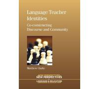 Matthew Clarke Language Teacher Identities (Tascabile)