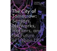 Matthew Claudel Carlo Ratti The City of Tomorrow (Copertina rigida)