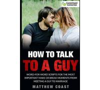 Matthew Coast How to Talk to a Guy (Tascabile) Best Dating Books for Women
